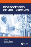 Bioprocessing of Viral Vaccines (eBook, ePUB)