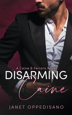 Disarming Caine - Oppedisano, Janet