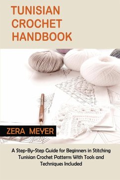 Tunisian Crochet Handbook - Meyer, Zera