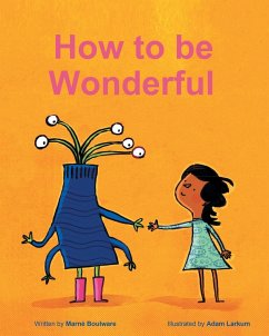 How To Be Wonderful - Boulware, Marne