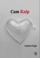 Cam Kalp - Ergin, Atakan