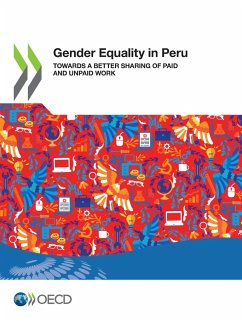Gender Equality at Work Gender Equality in Peru Towards a Better Sharing of Paid and Unpaid Work - Oecd