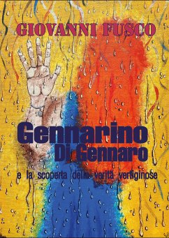 Gennarino di Gennaro e la scoperta delle verità vertiginose (eBook, ePUB) - Fusco, Giovanni