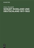 Sowjet Russland und Deutschland 1917¿1922