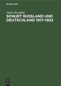 Sowjet Russland und Deutschland 1917¿1922 - Rosenfeld, Günter