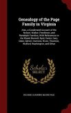 Genealogy of the Page Family in Virginia: Also, a Condensed Account of the Nelson, Walker, Pendleton, and Randolph Families, With References to the Bl