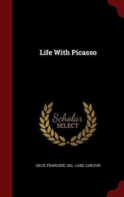 Life With Picasso - Gilot, Françoise; Lake, Carlton