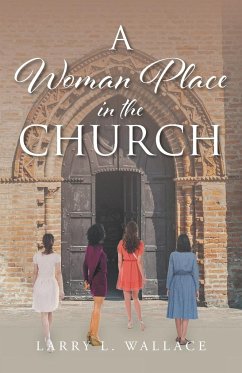 A Woman Place in the Church - Wallace, Larry L.