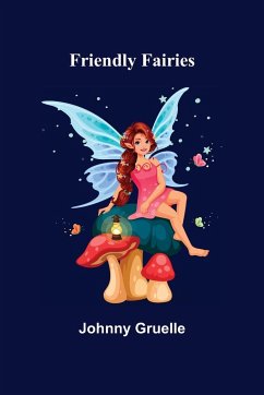 Friendly Fairies - Gruelle, Johnny