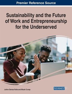 Sustainability and the Future of Work and Entrepreneurship for the Underserved