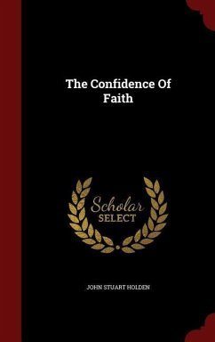 The Confidence Of Faith - Holden, John Stuart