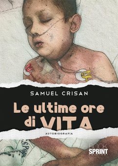 Le ultime ore di vita (eBook, ePUB) - Crisan, Samuel