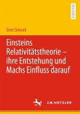 Einsteins Relativitätstheorie – ihre Entstehung und Machs Einfluss darauf (eBook, PDF)