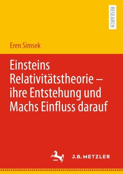 Einsteins Relativitätstheorie – ihre Entstehung und Machs Einfluss darauf (eBook, PDF) - Simsek, Eren