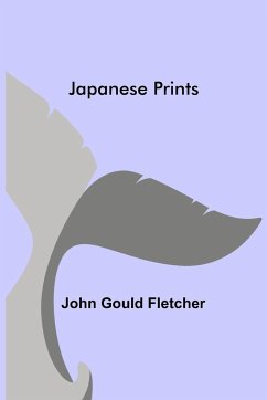 Japanese Prints - Gould Fletcher, John