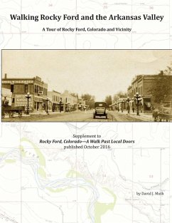 Walking Rocky Ford and the Arkansas Valley - Muth, David J