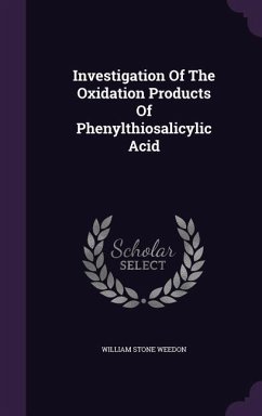 Investigation Of The Oxidation Products Of Phenylthiosalicylic Acid - Weedon, William Stone