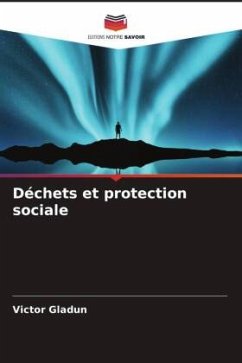 Déchets et protection sociale - Gladun, Victor