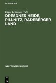 Dresdner Heide, Pillnitz, Radeberger Land