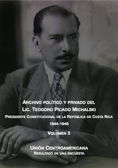 Cover Unión centroamericana (Archivo Político y Privado del Lic. Teodoro Picado Michalski, #3) (eBook, ePUB)
