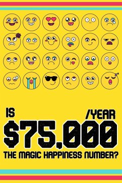 Is $75,000 A Year: The Magic Happiness Number? (Financial Freedom, #16) (eBook, ePUB) - King, Joshua