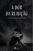 A dor da rejeição (eBook, ePUB)