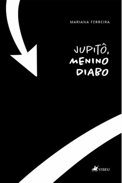 Jupitô, Menino Diabo (eBook, ePUB) - Ferreira, Mariana