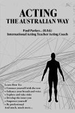 Acting The Australian Way (eBook, ePUB) Acting The Australian Way (eBook, ePUB)