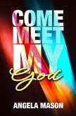 Come, Meet My God (eBook, ePUB)