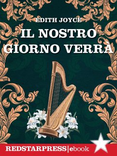 Il nostro giorno verrà (eBook, ePUB) - Edith, Joyce