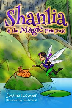 Shanlia and the Magic Pixie Dust (eBook, ePUB) - Lecuyer, Joanne