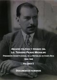 Documentos humanos (Archivo Político y Privado del Lic. Teodoro Picado Michalski, #5) (eBook, ePUB)