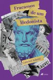 Fracassos de um Hedonista (eBook, ePUB)