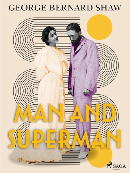 Man and Superman (eBook, ePUB) Man and Superman (eBook, ePUB)