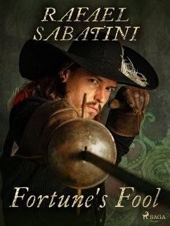 Fortune's Fool (eBook, ePUB) - Sabatini, Rafael
