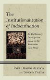 The Institutionalization of Indoctrination (eBook, ePUB)