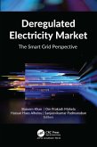 Deregulated Electricity Market (eBook, PDF) Deregulated Electricity Market (eBook, PDF)