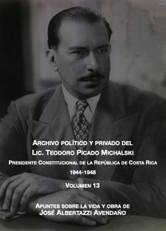 Cover Apuntes sobre la vida y obra de José Albertazzi Avendaño (Archivo Político y Privado del Lic. Teodoro Picado Michalski, #13) (eBook, ePUB)