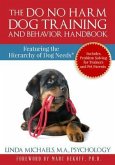 The Do No Harm Dog Training and Behavior Handbook (eBook, ePUB)