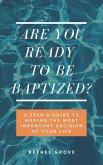 Are You Ready to Be Baptized? (Are You Ready (for Christian Teens)) (eBook, ePUB)
