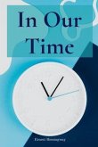 In Our Time (eBook, ePUB) In Our Time (eBook, ePUB)