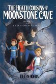 The Heath Cousins and the Moonstone Cave (eBook, ePUB)