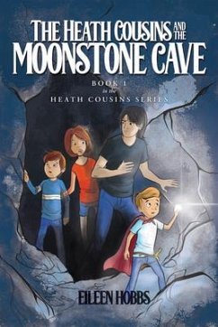 Cover The Heath Cousins and the Moonstone Cave (eBook, ePUB)