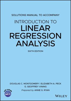 Introduction to Linear Regression Analysis, 6e Solutions Manual (eBook, PDF) - Montgomery, Douglas C.; Peck, Elizabeth A.; Vining, G. Geoffrey