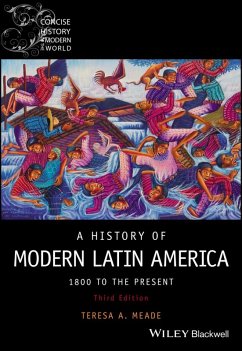 A History of Modern Latin America (eBook, PDF) - Meade, Teresa A.