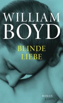 Blinde Liebe (Mängelexemplar) - Boyd, William