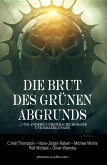 Die Brut des Grünen Abgrunds - Fünf unheimliche Romane und Erzählungen (eBook, ePUB)