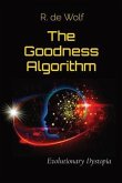 The Goodness Algorithm (eBook, ePUB)