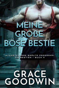 Meine große, böse Bestie (eBook, ePUB) - Goodwin, Grace