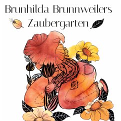 Brunhilda Brunnweilers Zaubergarten (eBook, ePUB)